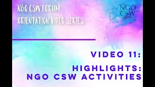 NGO CSW64 Forum Video 11: Highlights of NGO CSW Activities