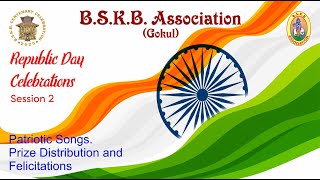 26.01.2025 – SESSION 2 B.S.K.B. ASSOCIATION Centenary Year Celebration Republic Day Celebration 2025