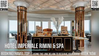 Hotel Imperiale Rimini \u0026 SPA