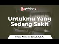 Bedah Buku Untukmu Yang Sedang Sakit (02): “Do'a & Dzikir Orang Sakit” - Ustadz Ammi Nur Baits