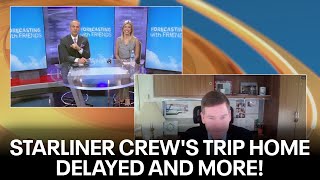 Nuclear power plants, Starliner crew's trip home DELAYED | Forecasting with Friends