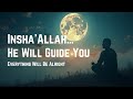 InshaAllah – A Heart-Touching Islamic Song About Hope & Faith | Reminder We All Need | Feeling Lost?