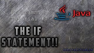 Java Beginner Programming Tutorial 7!! The If Statement In Java Programming! Java Decision Statement