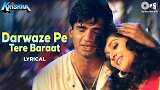 Darwaze Pe Tere Baraat Layega - Lyrical | Krishna | Sunil Shetty | Abhijeet Bhattacharya | 90's Hits