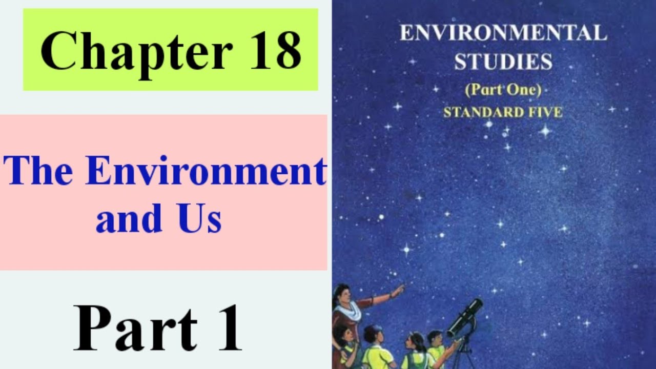 The Environment And Us 5th Standard (Part 1) | Chapter 18 | State Board ...