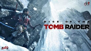 🔴 Rise of the Tomb Raider - Tamil - PC | Story Mode - Part 1 |  Athii Gameplay  |  LIVE