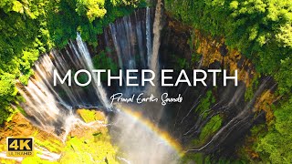 Mother Earth 4K nature sounds with relaxation music