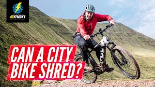 How Hard Can You Shred A City E-Bike? | City Bike Vs EMTB