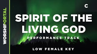 Spirit of the Living God - Low Female Key - C - Performance Track