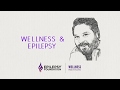 Wellness and Epilepsy