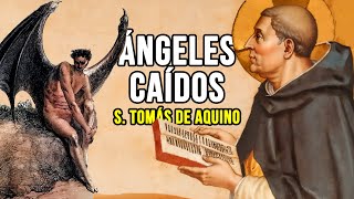 Los PECADOS de los ÁNGELES CAÍDOS I SANTO TOMÁS de AQUINO