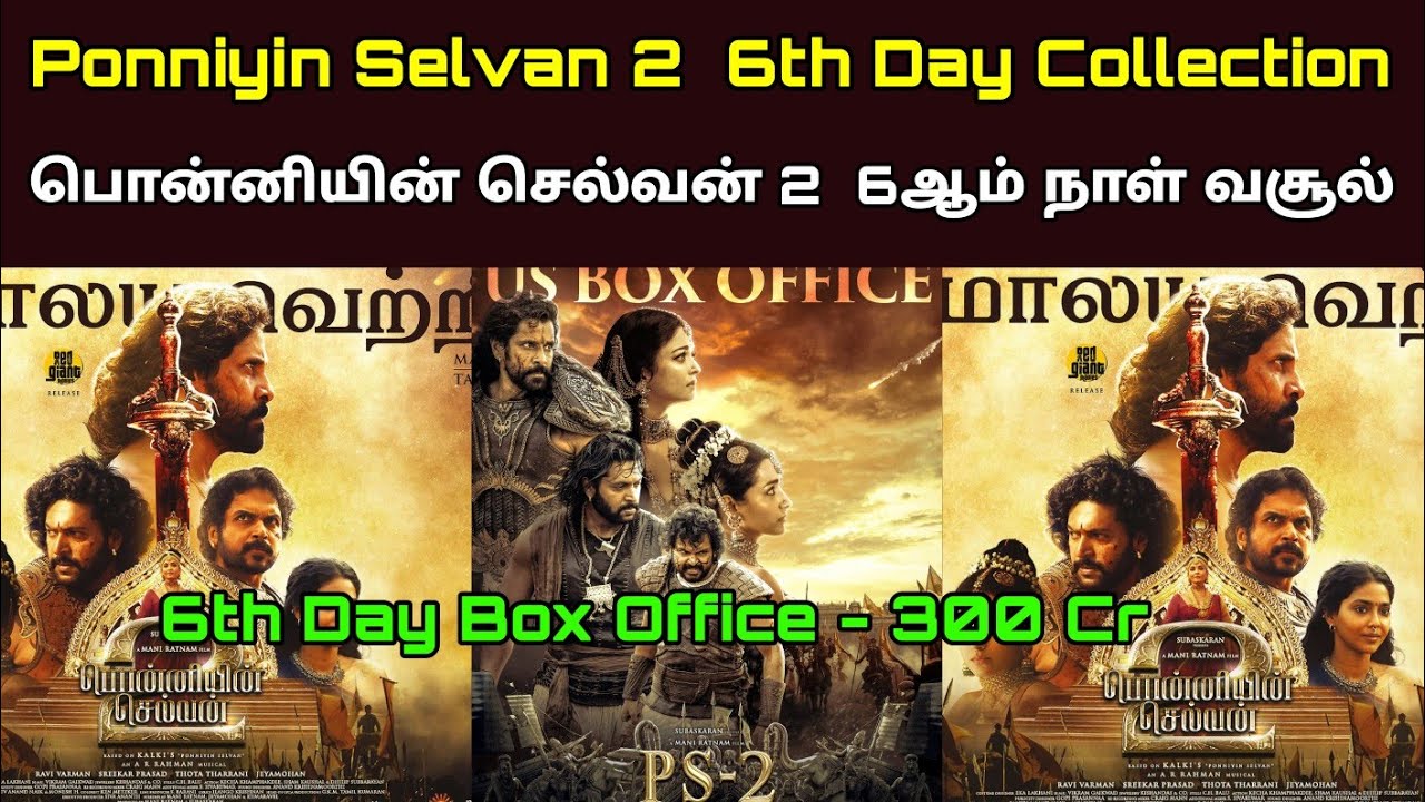 Ponniyin Selvan 2 Movie 6th Day Box Office Collection[ PS 2 Sixth Day ...