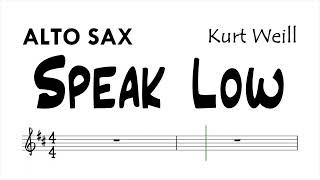 Speak Low Alto Sax Sheet Music Backing Track Play Along Partitura