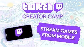 How to Stream Mobile Gaming on Twitch