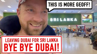 Leaving Dubai and first impressions of Sri Lanka 🇱🇰