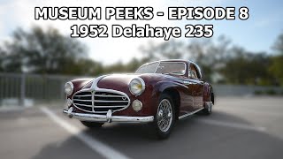 1952 Delahaye 235 - Museum Peeks Episode 8