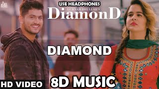 Diamond ( 8D MUSIC ) | Gurnam Bhullar |