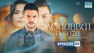 Turkish Drama in Urdu | Never Let Go - Episode 82 | Mohabbat Ek Saza | UA1O