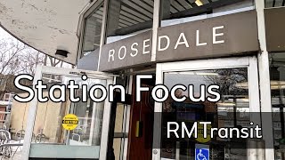 Station Focus | Rosedale (TTC)