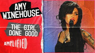 Amy Winehouse - The Girl Done Good: A Documentary Review | Amplified