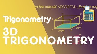 3D Trigonometry | Trigonometry | Maths | FuseSchool