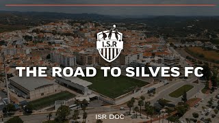 ISR DOC: The Road to Silves FC