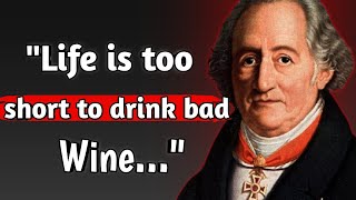 Johann Wolfgang von Goethe: The Most Inspiring Quotes About Life #lifequotes