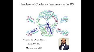 Masonic Con 2017 - The Prevalence of Clandestine Freemasonry in the US