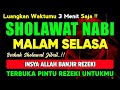 SHOLAWAT PENARIK REZEKI PALING DAHSYAT, Sholawat Nabi Muhammad SAW, SALAWAT JIBRIL PALING MERDU