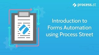 Introduction to Basic Forms using Process Street