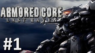 Armored Core: Last Raven Playthrough #1 - Pulverizer Route 1 (No Commentary)