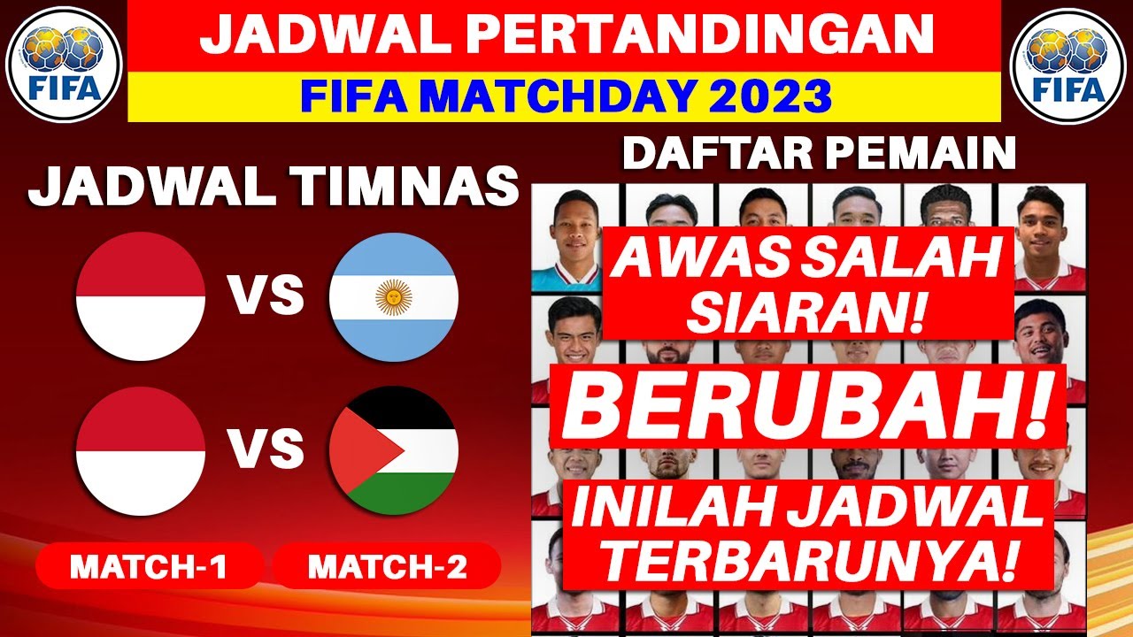 BERUBAH! Jadwal Indonesia Vs Argentina FIFA MATCHDAY 2023 - Jadwal ...