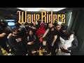 WAVE RIDERZ (JALA BRAT, BUBA CORELLI, IGOR BUZOV, KLIJENT, SMA, INAS, KEDZI)