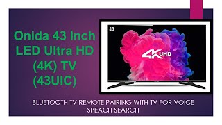 Onida 43 Inch LED Ultra HD (4K) TV Remote Pairing