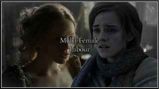 Multi-Female || Labour