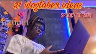 vlogtober day 3 : 31 vlogtober video ideas