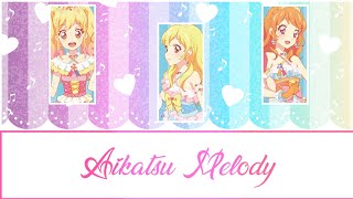 Aikatsu Melody~Ichigo, Yume and Akari (Full Romaji and English Lyrics) (REQUESTED)