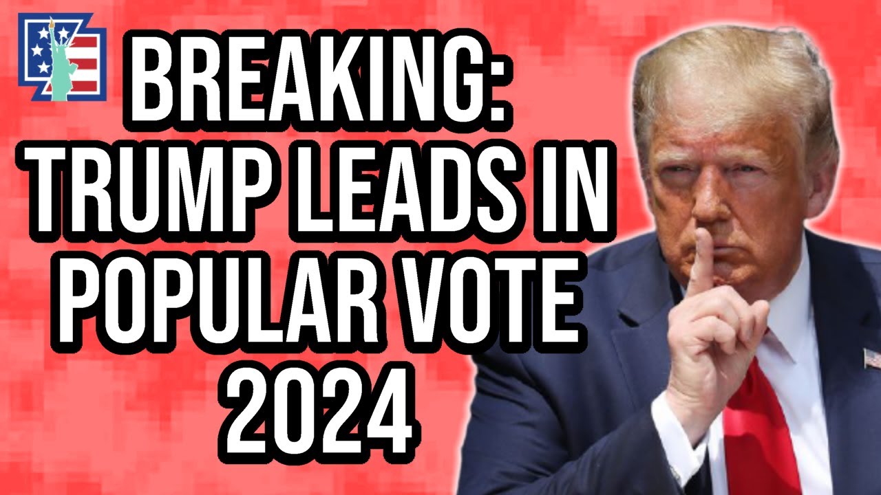 Trump WINS Popular Vote IN 2024? - YouTube