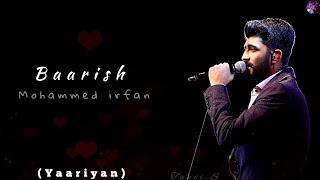 Baarish yaariyan ( Lyrics ) - Mohammed irfan,gajendra verma | himansh kohli, Rakul Preet Singh
