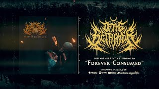 OF, THE BETRAYER - FOREVER CONSUMED [SINGLE] (2022) SW EXCLUSIVE