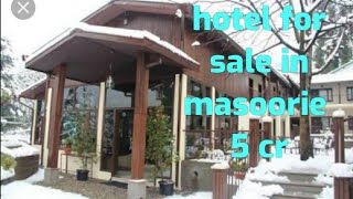 #lowbudget #hotel #sale low budget hotel for sale in masoorie @Thedoonvlogs