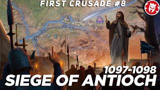 Siege of Antioch 1097-98 - First Crusade - Medieval History DOCUMENTARY