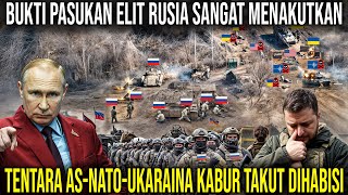 PASUKAN ELIT RUSIA MENGAMUK! NATO-AS-UKRAINA Kocar-Kacir Lari Ketakutan di Medan Perang