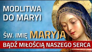 MODLITWA DO MARYI.  BĄDŹ MIŁOŚCIĄ NASZEGO SERCA ❤️🙏❤️ MATKO ŁASKI PEŁNA