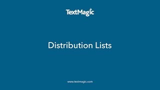 SMS Distribution Lists - TextMagic