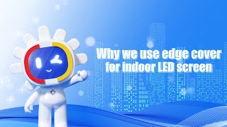 Canbest——Why we use edge cover for indoor LED screen#ledscreenpanel #leddisplay #ledscreen