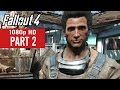 Fallout 4 Gameplay Walkthrough Part 2 - No Commentary (1080p HD)