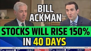 Bill Ackman Said Stocks Will Rise 120% In 40 Days | Stock Market Prediction