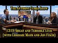 The Anthony Cumia Show - Great and Terrible Luck (with Chrissie Mayr and Jon Fisch)