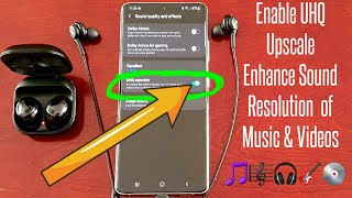 Samsung Galaxy S21 Ultra Enable Greyed Out UHQ UPSCALER Enhance Sound Resolution For Music \u0026 Video